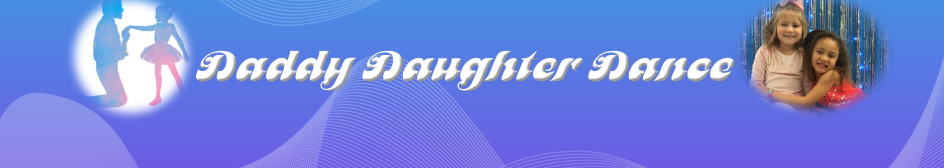 Daddy Daughter Dance Banner